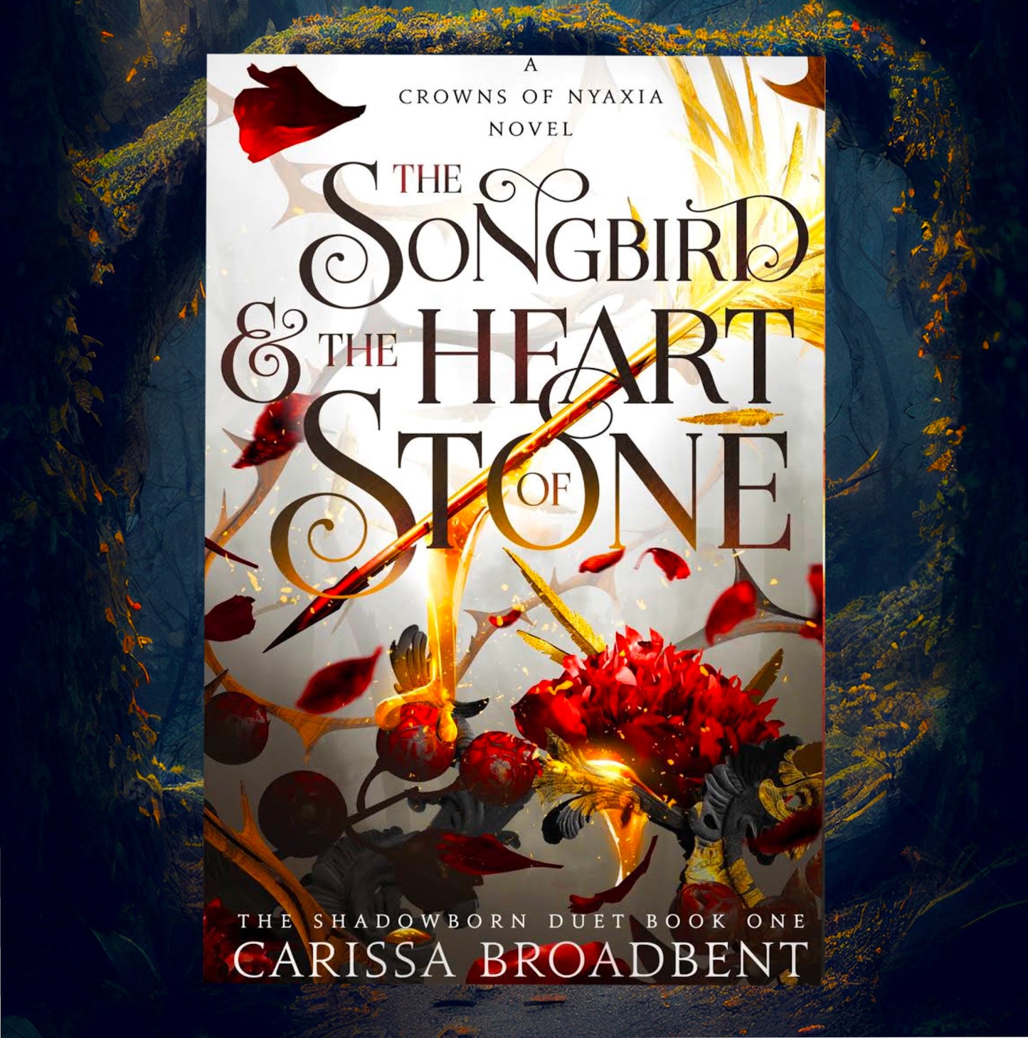 The Songbird and the Heart of Stone - Book 3 of Crowns of Nyaxia