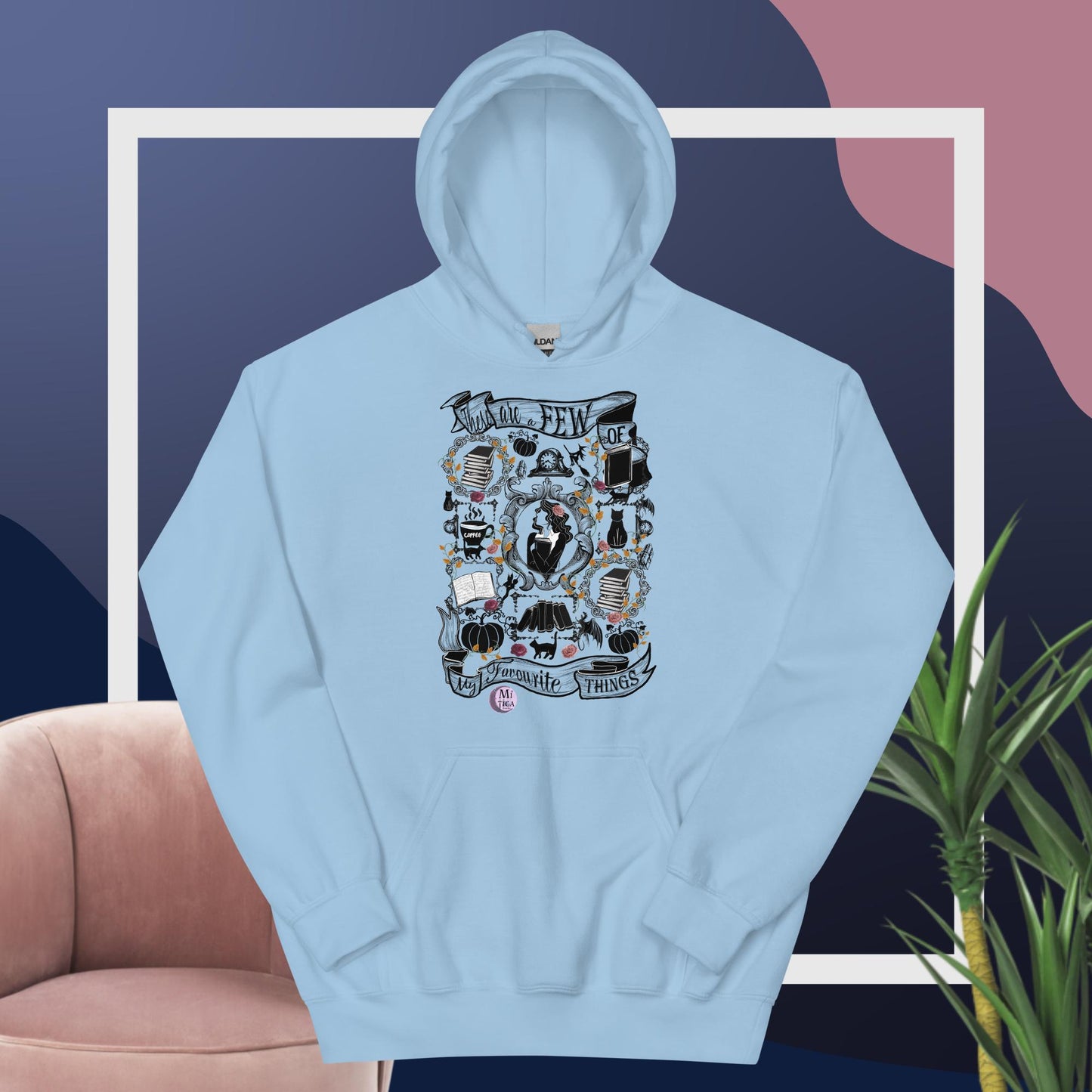 Hoodie - My Favorite Things
