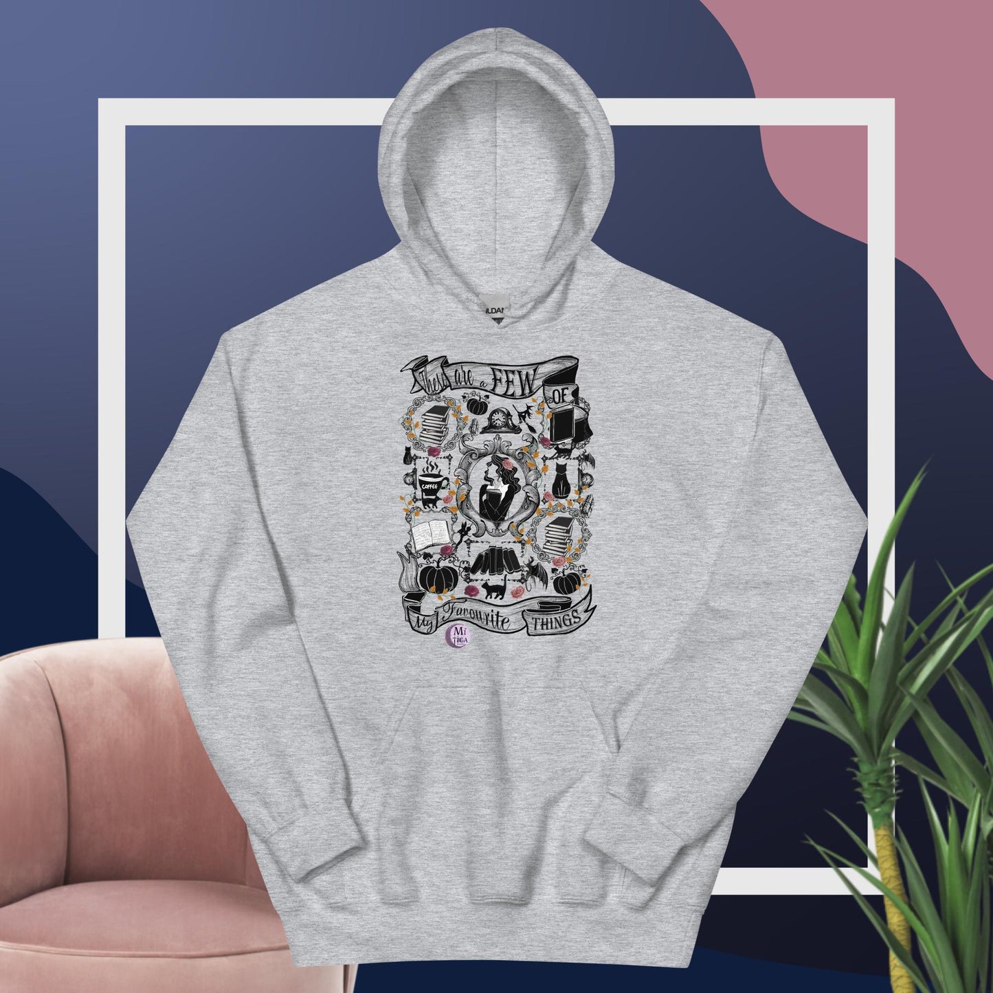 Hoodie - My Favorite Things