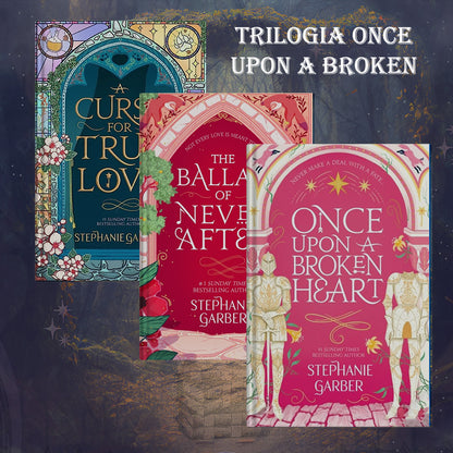 Once Upon a Broken Heart Trilogy