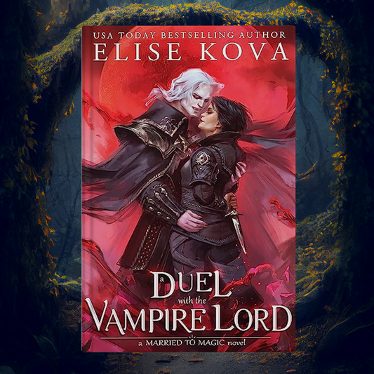 Duel with the vampire lord - King Married to Magic #3