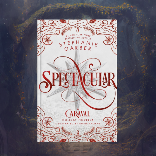 Spectacular Pre-order - Novela da trilogia Caraval